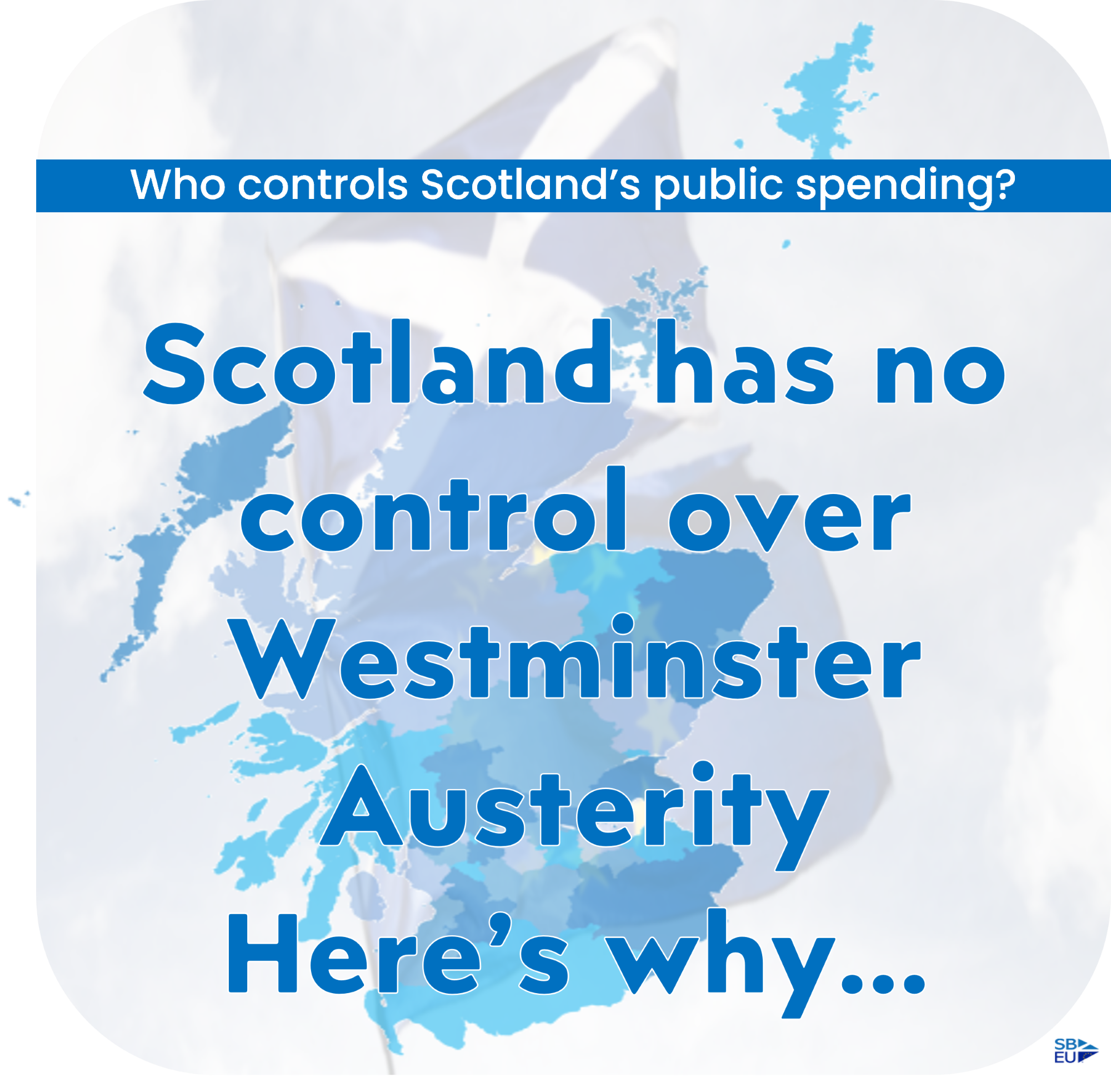 Scotland has no control over Westminster Austerity – here’s why